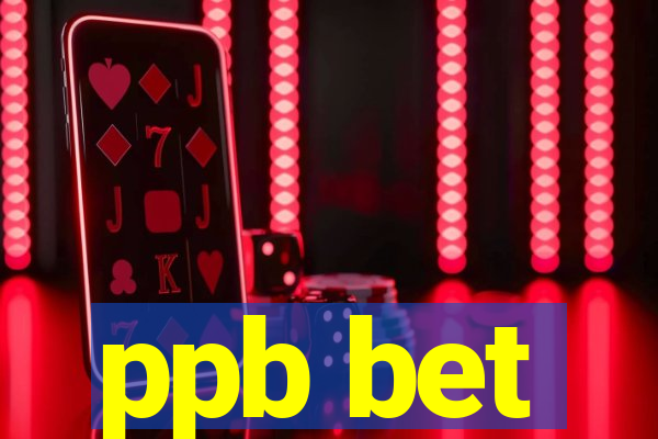 ppb bet